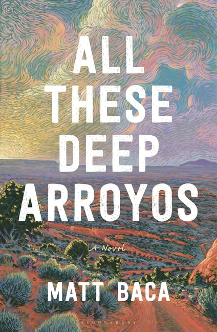 All These Deep Arroyos