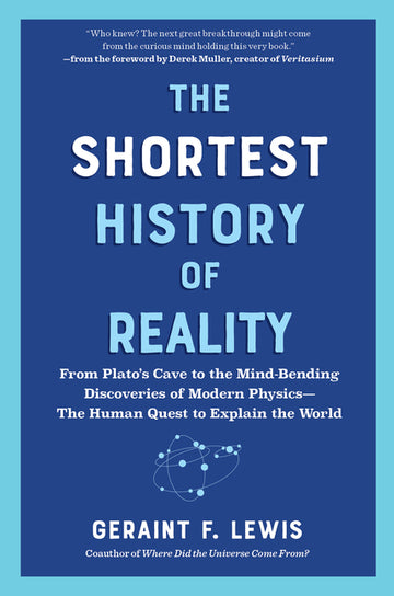 The Shortest History of Reality