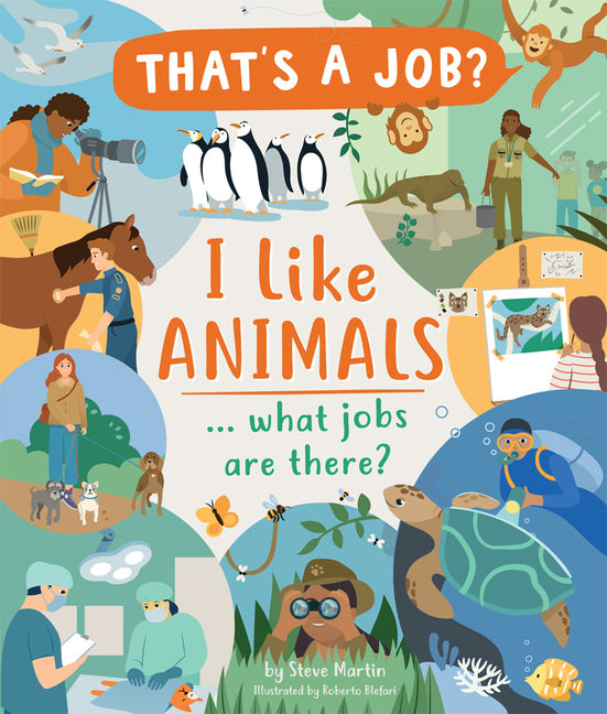 I Like Animals..: What Jobs Are There?
