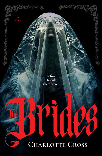 The Brides: A Feminist Horror Novel for Fans of Dracula (Original)