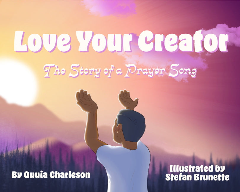 Love Your Creator: The Story of a Prayer Song