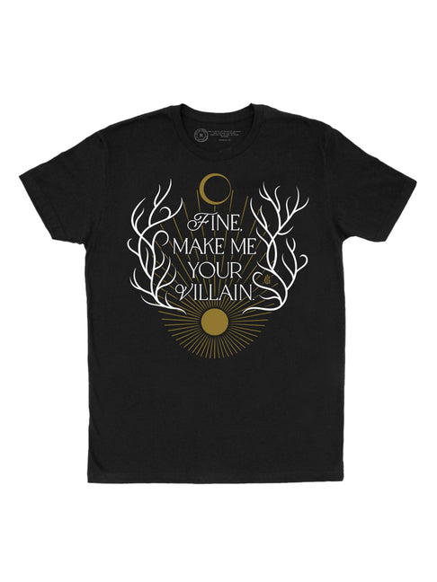 Leigh Bardugo's Make Me Your Villain Unisex T-Shirt X-Large