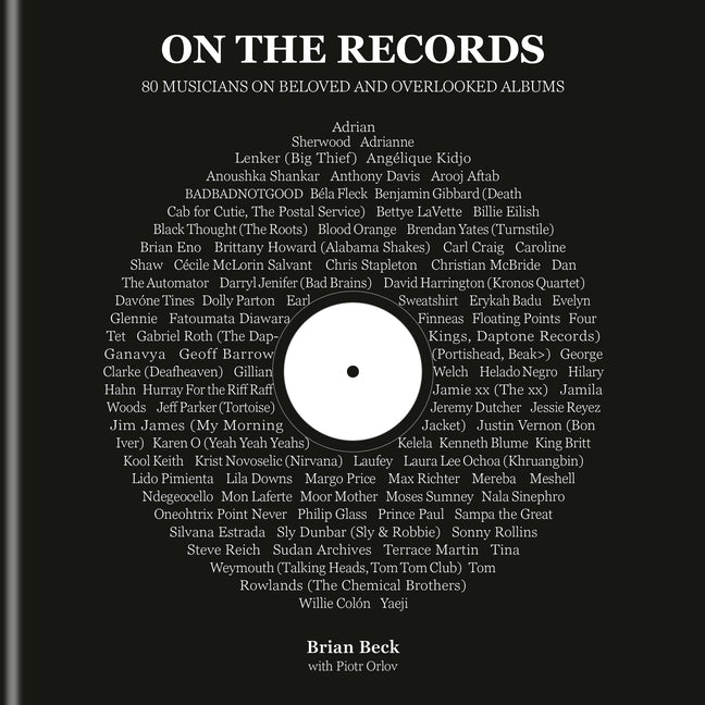 On the Records: 80 Musicians on Beloved and Overlooked Albums