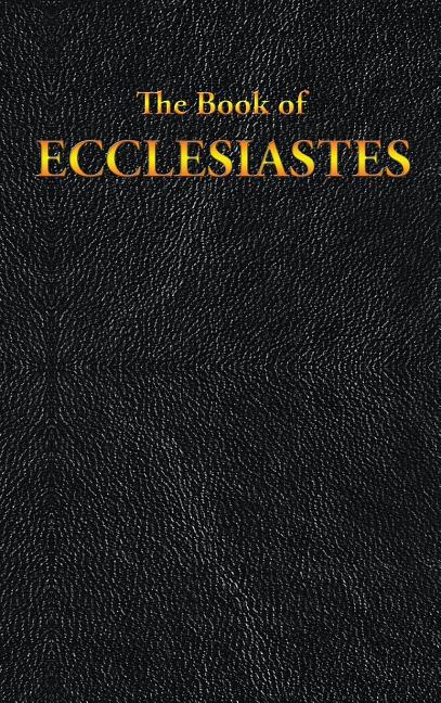Ecclesiastes: The Book of