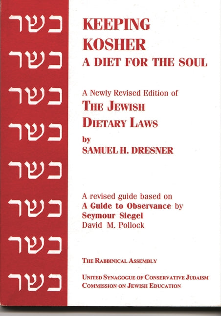 Keeping Kosher: A Diet for the Soul, Newly Revised
