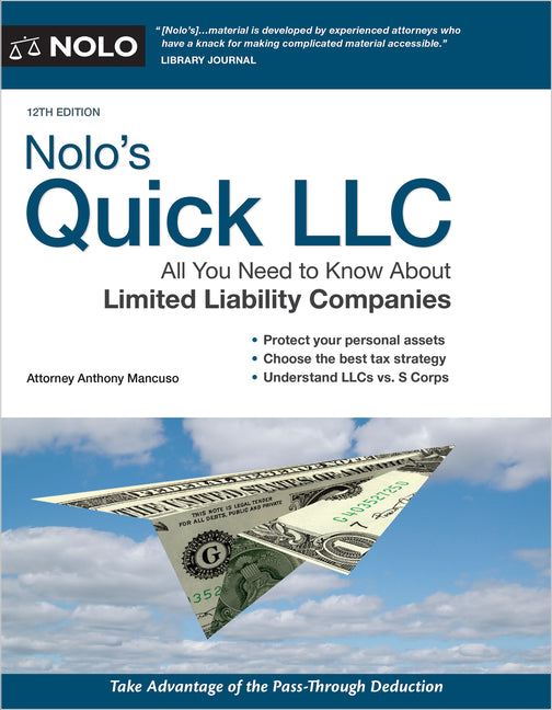 Nolo's Quick LLC: All You Need to Know about Limited Liability Companies (Twelve)