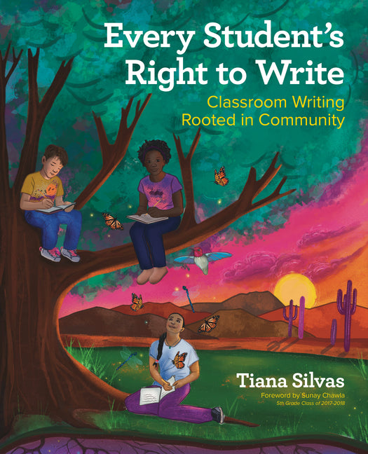 Every Student's Right to Write: Classroom Writing Rooted in Community