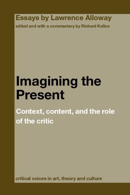 Imagining the Present: Context, Content, and the Role of the Critic