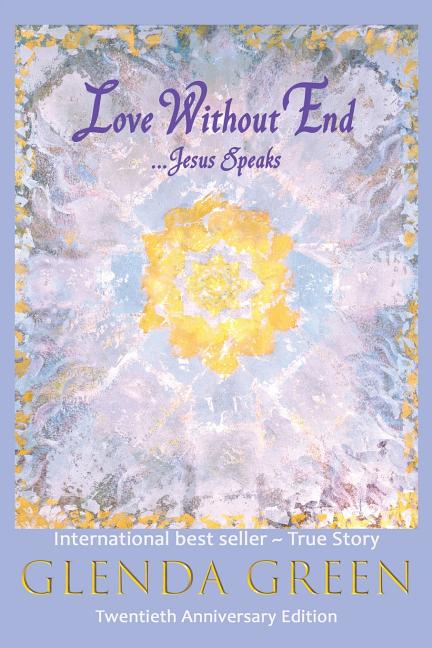 Love Without End: Jesus Speaks... (Sixtieth Print)