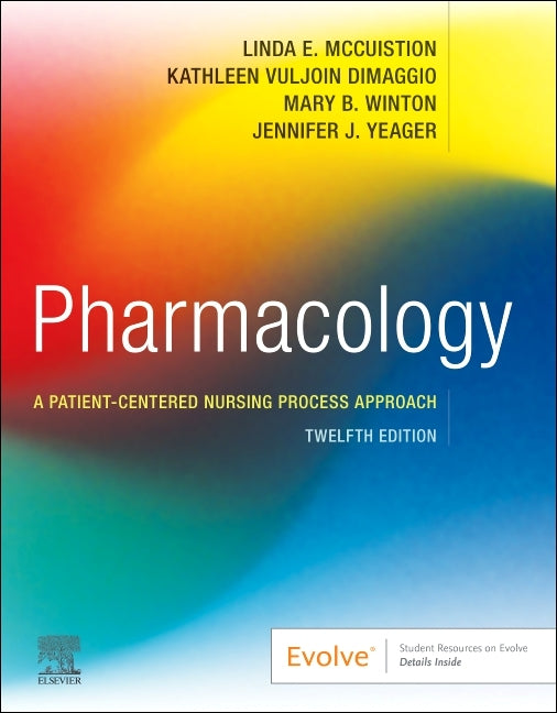 Pharmacology: A Patient-Centered Nursing Process Approach