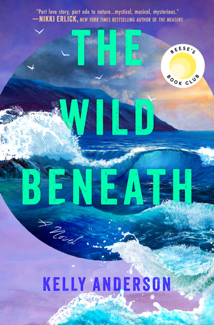 The Wild Beneath: Reese's Book Club Pick (a Novel) (Original)