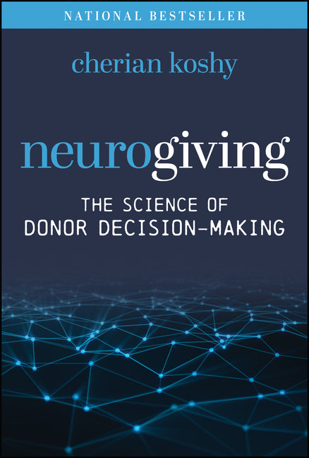 Neurogiving: The Science of Donor Decision-Making