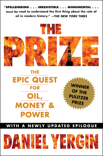The Prize: The Epic Quest for Oil, Money & Power (Reissue)