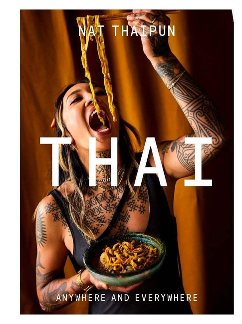 Thai: Anywhere and Everywhere
