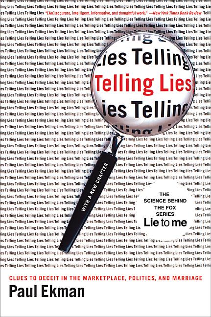 Telling Lies: Clues to Deceit in the Marketplace, Politics, and Marriage (Revised)