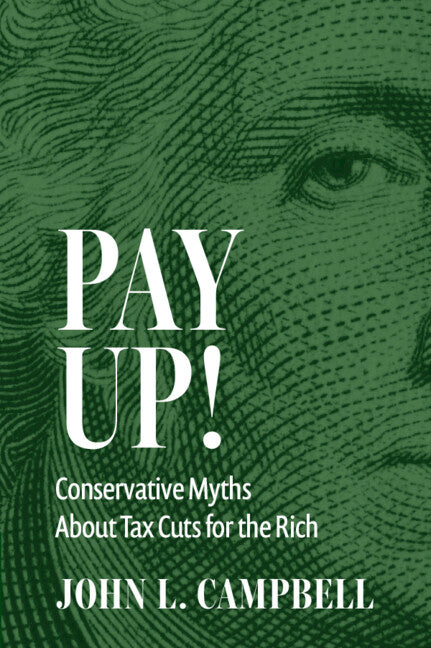 Pay Up!: Conservative Myths about Tax Cuts for the Rich