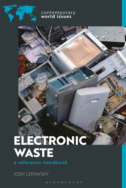 Electronic Waste: A Reference Handbook
