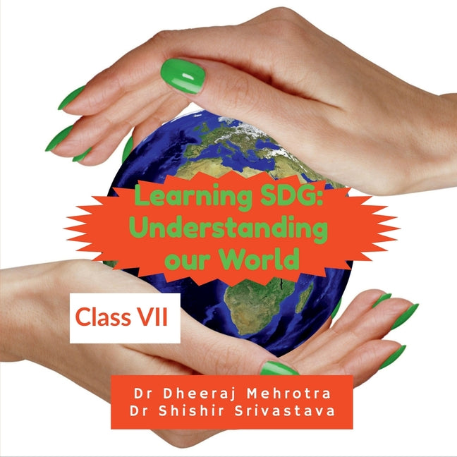 Learning SDG: Understanding Our World Class VII