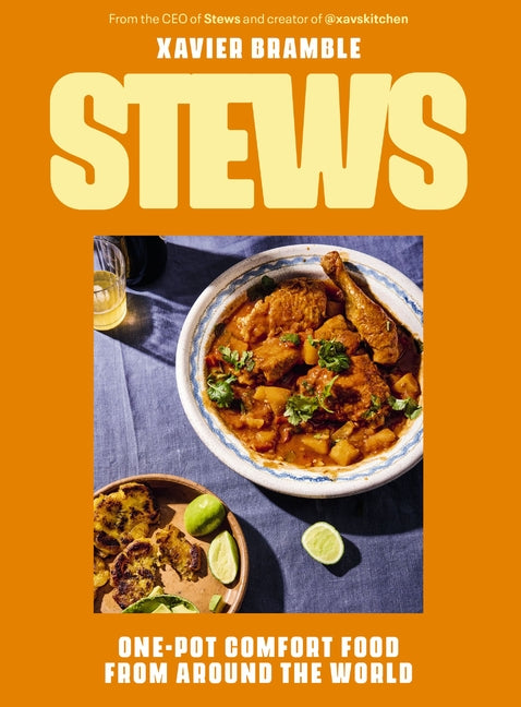 Stews: One-Pot Comfort Food from Around the World (a Cookbook - 90 Delicious International Recipes)