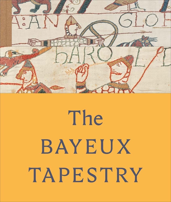 The Bayeux Tapestry