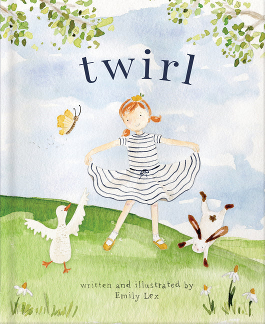 Twirl: God Loves You and Created You with Your Own Special Twirl
