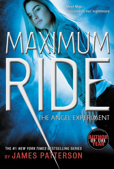 The Angel Experiment: A Maximum Ride Novel
