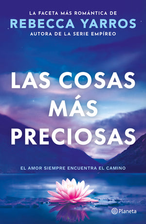 Cosas Más Preciosas: El Amor Siempre Encuentra El Camino. Novela / Great and Precious Things. a Novel