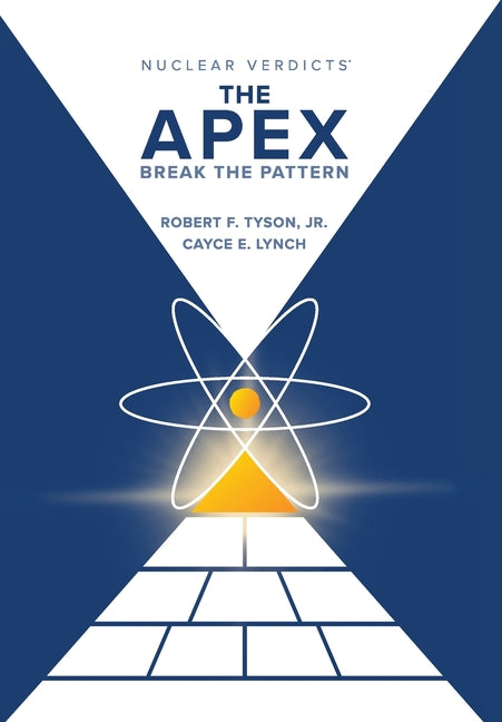 Nuclear Verdicts(R): The Apex - Break the Pattern