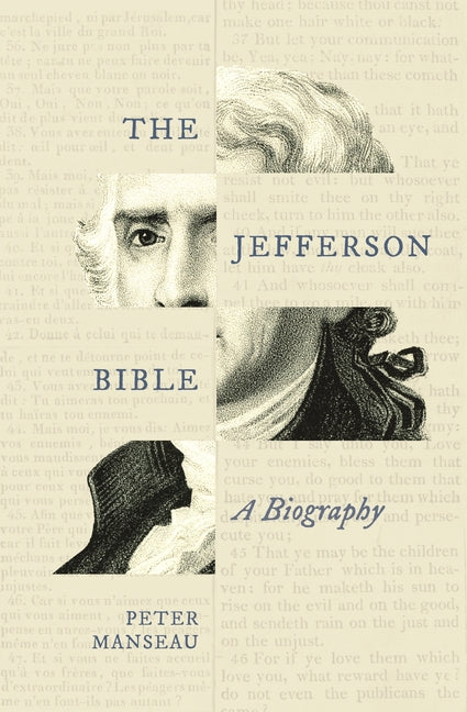 The Jefferson Bible: A Biography