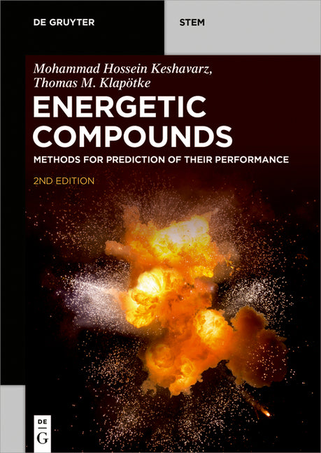 Energetic Compounds: Methods for Prediction of Their Performance (Completely Revised and Extended)