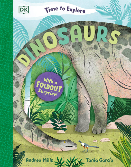 Time to Explore Dinosaurs: With a Foldout Surprise!