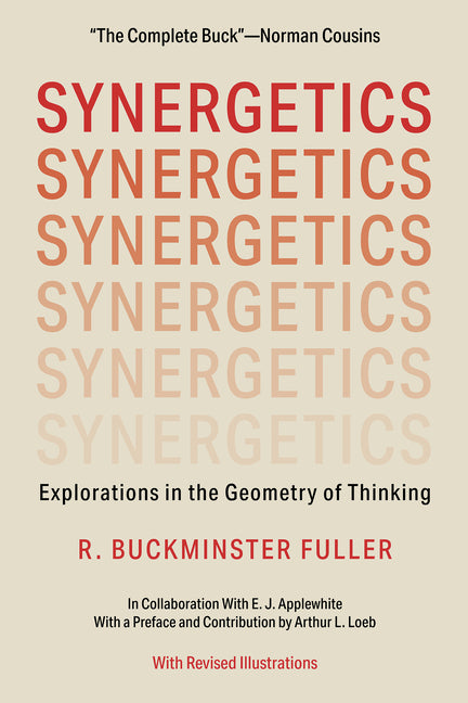 Synergetics: Explorations in the Geometry of Thinking