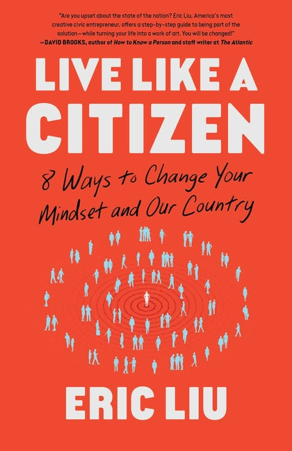 Live Like a Citizen: 8 Ways to Change Your Mindset and Our Country