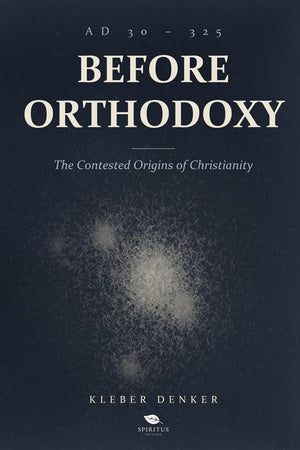 Before Orthodoxy