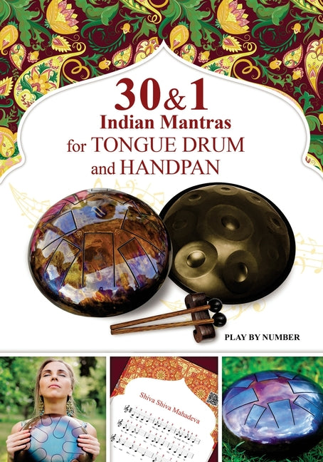 30 and 1 Indian Mantras for Tongue Drum and Handpan: Play by Number
