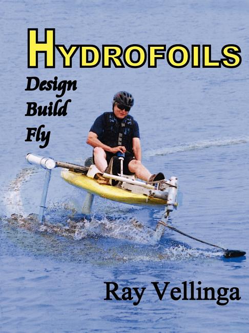 Hydrofoils: Design, Build, Fly