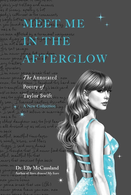 Meet Me in the Afterglow: The Annotated Poetry of Taylor Swift