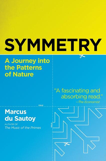 Symmetry: A Journey Into the Patterns of Nature