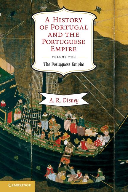 A History of Portugal and the Portuguese Empire: From Beginnings to 1807