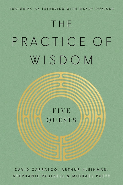 The Practice of Wisdom: Five Quests