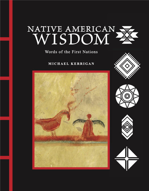 Native American Wisdom: Words of the First Nations