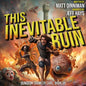 This Inevitable Ruin: Dungeon Crawler Carl, Book 7