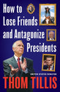 How to Lose Friends and Antagonize Presidents: The Trouble with Sycophants, Courage Outsourcing, and Partisan Groupthink