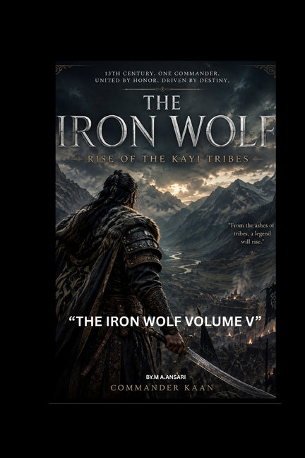 The Iron Wolf: Volume V: The Final Awakening