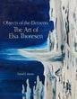 Objects of the Elements: The Art of Elsa Thoresen