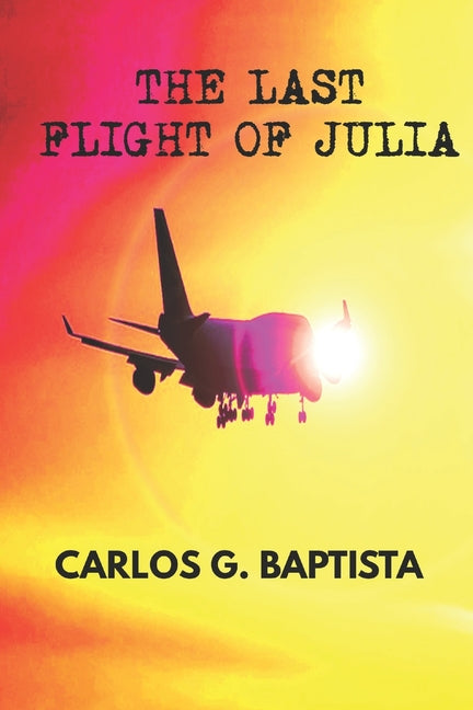 The Last Flight of Julia