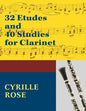 32 Etudes and 40 Studies for Clarinet: (Dover Chamber Music Scores) (Reprint)