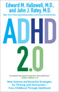 ADHD 2.0: New Science and Essential Strategies for Thriving with Distraction--From Childhood Through Adulthood
