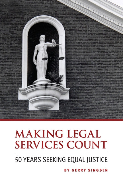 Making Legal Services Count: 50 Years Seeking Equal Justice