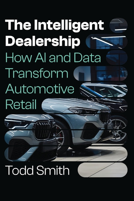 The Intelligent Dealership: How AI and Data Transform Automotive Retail